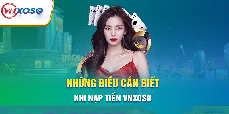 nạp tiền VNXOSO