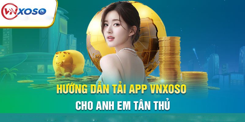 Tải app VNXOSO